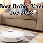 The Best Robot Vacuums for 2023