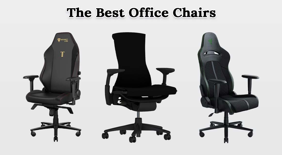 The Best Office Chairs of 2023 for Comfort and Support