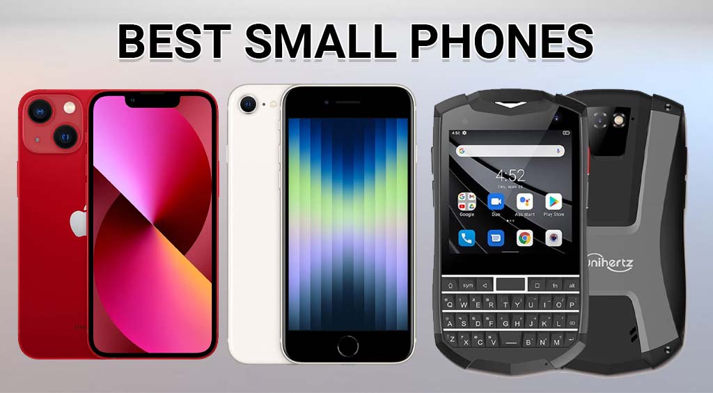 Best Small Phones of 2025: Top Picks for Powerful Devices