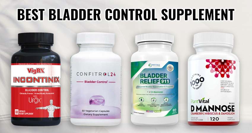 Best Bladder Control Supplements